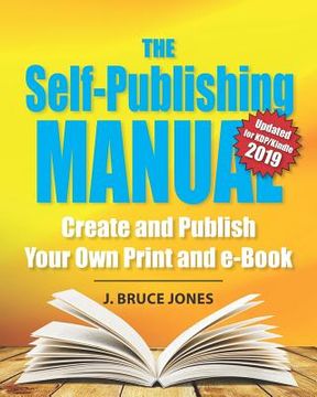 portada The Self-Publishing Manual: Create and Publish Your Own Print and e-Book (in English)
