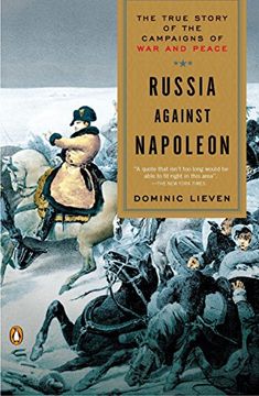 portada Russia Against Napoleon: The True Story of the Campaigns of war and Peace (en Inglés)