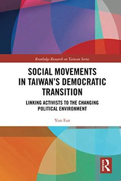 portada Social Movements in Taiwan’S Democratic Transition (Routledge Research on Taiwan Series) (en Inglés)