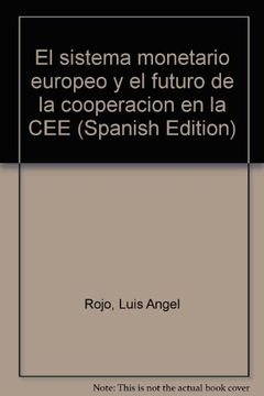 portada El sistema monetario europeo y el futuro de la cooperacion en la CEE (Spanish Edition)