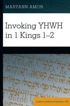 portada Invoking YHWH in 1 Kings 1-2 (en Inglés)