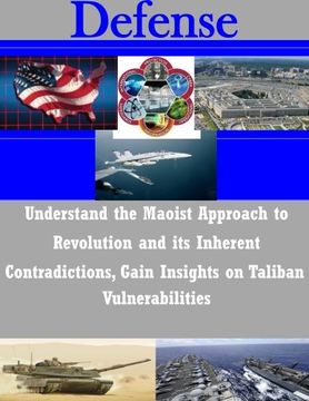 portada Understand the Maoist Approach to Revolution and its Inherent Contradictions, Gain Insights on Taliban Vulnerabilities (Defense)