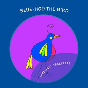 portada Blue-hoo the bird (en Inglés)