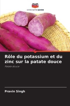 portada Rôle du potassium et du zinc sur la patate douce (in French)
