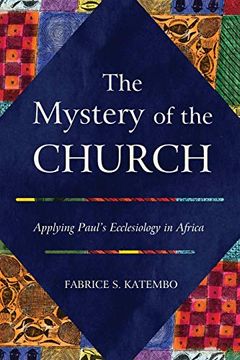 portada The Mystery of the Church: Applying Paul'S Ecclesiology in Africa (en Inglés)