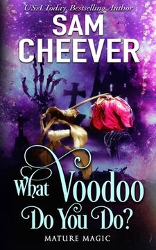 portada What Voodoo Do You Do?: A Paranormal Women's Fiction Novel (en Inglés)