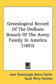 portada genealogical record of the dedham branch of the avery family in america (1893) (en Inglés)