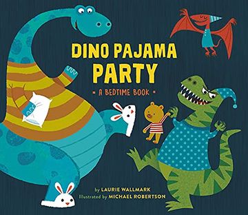 portada Dino Pajama Party: A Bedtime Book (en Inglés)