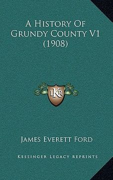 portada a history of grundy county v1 (1908) (en Inglés)