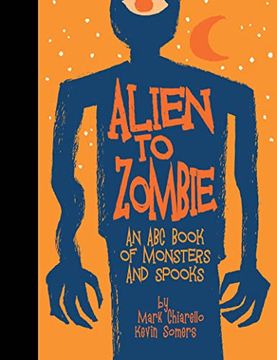 portada Alien to Zombie: An abc Book of Monsters and Spooks (en Inglés)