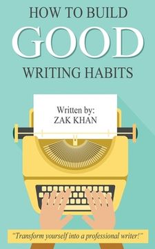 portada How To Build Good Writing Habits (en Inglés)