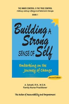 portada Building a Strong Sense of Self: Embarking on the Journey of Change (en Inglés)