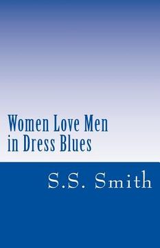 portada Women Love Men in Dress Blues (en Inglés)
