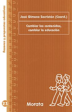 portada Cambiar los Contenidos, Cambiar la Educación (in Spanish)