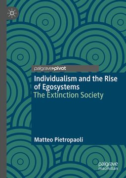 portada Individualism and the Rise of Egosystems: The Extinction Society