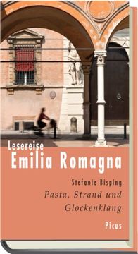 portada Lesereise Emilia Romagna: Pasta, Strand und Glockenklang (en Alemán)