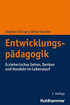 portada Entwicklungspadagogik: Erzieherisches Sehen, Denken Und Handeln Im Lebenslauf (en Alemán)