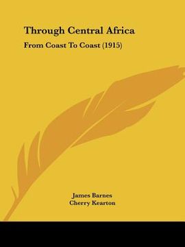 portada through central africa: from coast to coast (1915) (en Inglés)