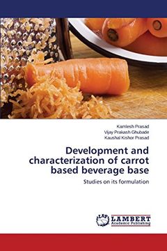 portada Development and Characterization of Carrot Based Beverage Base