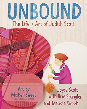 portada Unbound: The Life and art of Judith Scott (en Inglés)