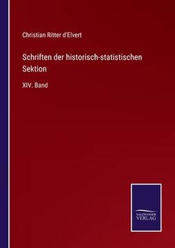 portada Schriften der historisch-statistischen Sektion: XIV. Band (in German)
