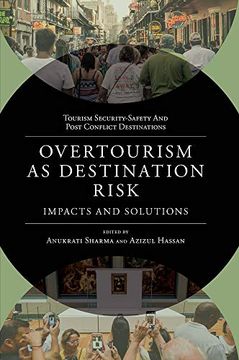 portada Overtourism as Destination Risk: Impacts and Solutions (Tourism Security-Safety and Post Conflict Destinations) (en Inglés)