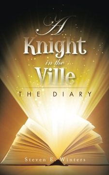 portada A Knight in the Ville: The Diary