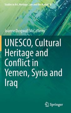 portada Unesco, Cultural Heritage and Conflict in Yemen, Syria and Iraq 