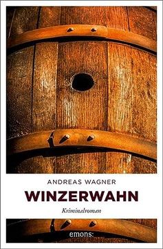 portada Winzerwahn: Kriminalroman (Kurt-Otto Hattemer) (en Alemán)
