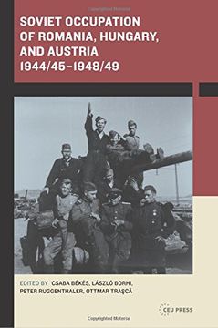 portada Soviet Occupation of Romania, Hungary, and Austria 1944/45-1948/49