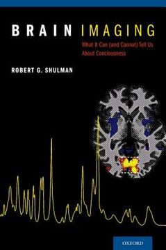 portada brain imaging: what it can (and cannot) tell us about consciousness (in English)