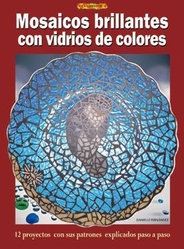 portada Mosaicos Brillantes con Vidrios de Colores