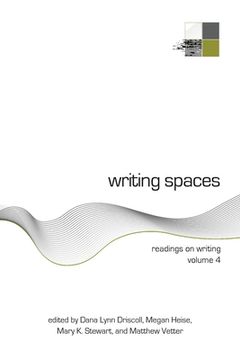 portada Writing Spaces: Readings on Writing Volume 4 (in English)
