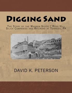 portada Digging Sand: The Story of the Warren Silica (en Inglés)