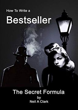 portada How to Write a Bestseller the Secret Formula (en Inglés)