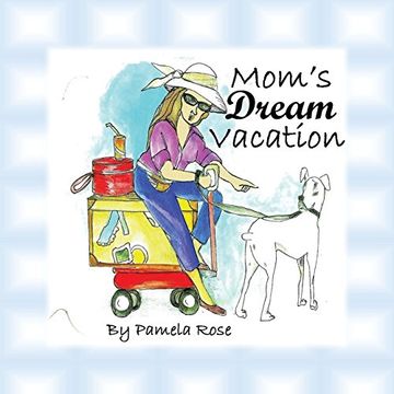 portada Mom's Dream Vacation