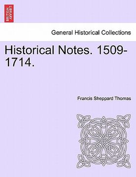 portada historical notes. 1509-1714. (in English)