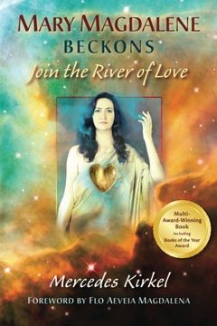 portada Mary Magdalene Beckons: Join the River of Love (Book One of The Magdalene Teachings) (en Inglés)