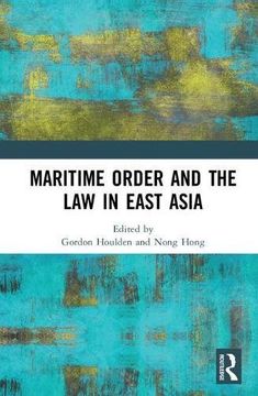 portada Maritime Order and the law in East Asia (en Inglés)