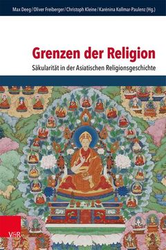 portada Grenzen Der Religion: Sakularitat in Der Asiatischen Religionsgeschichte (en Alemán)