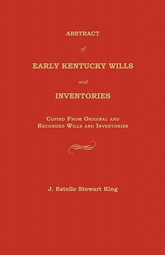 portada abstract of early kentucky wills and inventories: copied from original and recorded wills and inventories