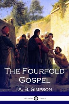 Libro The Fourfold Gospel: A B Simpson, A B Simpson, ISBN 9781974661350 ...