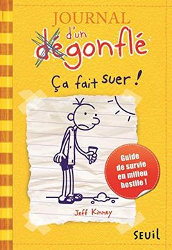 portada Journal D'un Dégonflé, Tome 4: Ca Fait Suer! (Diary of a Wimpy Kid) (en Francés)