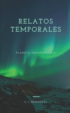 portada Relatos temporales: Planeta indispensable (in Spanish)