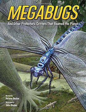portada Megabugs: And Other Prehistoric Critters That Roamed the Planet (en Inglés)