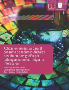 portada Aplicación Inmersiva Para El Consumo De Recursos Digitales Basada En Navegación Por Ontologías Como Estrategia De Interacción (in Spanish)