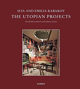 portada Ilya and Emilia Kabakov: The Utopian Projects (en Inglés)