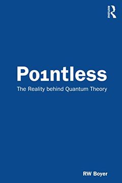portada Pointless: The Reality Behind Quantum Theory 