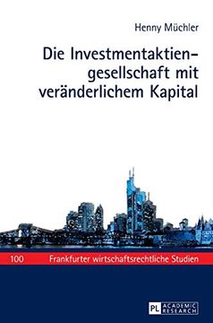 portada Die Investmentaktiengesellschaft mit Verã¤Nderlichem Kapital (Frankfurter Wirtschaftsrechtliche Studien) (German Edition) (in German)
