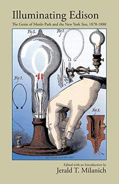 portada Illuminating Edison: The Genie of Menlo Park and the new York Sun, 1878-1880 (en Inglés)